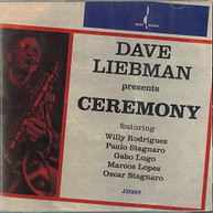 DAVE LIEBMAN - CEREMONY CD