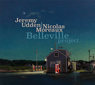 JEREMY UDDEN & NICOLAS MOREAUX - BELLEVILLE PROJECT CD