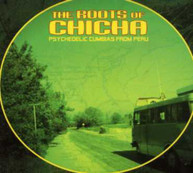 ROOTS OF CHICHA: PSYCHEDELIC CUMBIAS FROM - VARIOUS CD
