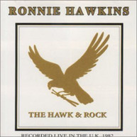 RONNIE HAWKINS - HAWKS & ROCK LIVE IN UK 82 (IMPORT) CD