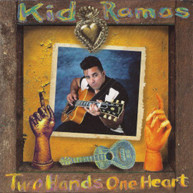 KID RAMOS - TWO HANDS ONE HEART CD