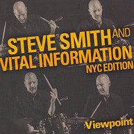 STEVE SMITH & VITAL INFORMATION NYC EDITION - VIEWPOINT CD