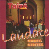 TAIZE - LAUDATE OMNES GENTES CD