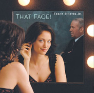 FRANK JR SINATRA - THAT FACE (MOD) CD