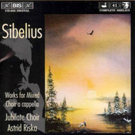 SIBELIUS RISKA JUBILATE CHOIR - WORKS FOR MIXED CHORUS CD