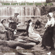 TIMES AIN'T LIKE: EARLY AMER RURAL MUSIC 7 - VARIOUS CD