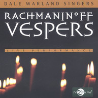 RACHMANINOFF WARLAND DALE WARLAND SINGERS - VESPERS CD