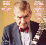 MARTY GROSZ DESTINY'S TOTS - SONGS I LEARNED AT MY MOTHERS KNEE & CD