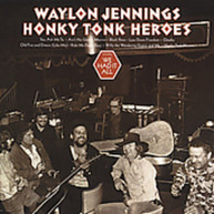 WAYLON JENNINGS - HONKY TONK HEROES CD