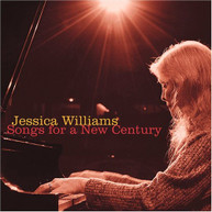 JESSICA WILLIAMS - SONGS FOR A NEW CENTURY CD