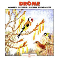 DROME - CONCERTS NATURELS-SOUNDSCAPES (IMPORT) CD