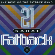 FATBACK BAND - 21 KARAT FATBACK: BEST OF (UK) CD