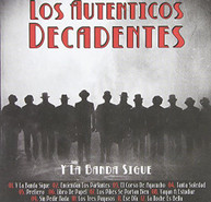 AUTENTICOS DECADENTES - Y LA BANDA SIGUE (IMPORT) CD