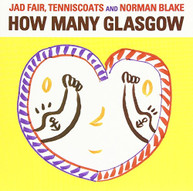 JAD FAIR TENNISCOATS - HOW MANY GLASGOW (IMPORT) CD