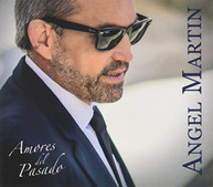 ANGEL MARTIN - AMORES DEL PASADO (IMPORT) CD