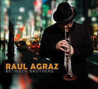 RAUL AGRAZ - BETWEEN BROTHERS CD