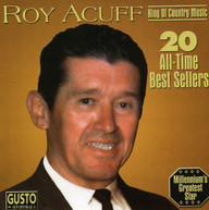 ROY ACUFF - 20 ALL TIME BEST SELLERS CD