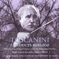 BERLIOZ TOSCANINI - TOSCANINI CONDUCTS BERLIOZ CD