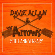 DAVIE ALLAN & ARROWS - 50TH ANNIVERSARY CD