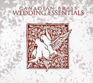 CANADIAN BRASS - WEDDING ESSENTIALS (DIGIPAK) CD