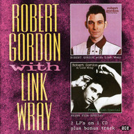 ROBERT GORDON - ROBERT GORDON W. LINK WRAY/FRESH FISH SPECIAL (UK) CD