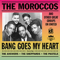 MOROCCOS - BANG GOES MY HEART CD