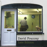 DAVID FRANCEY - LATE EDITION - CD