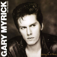 GARY MYRICK - LIVING IN A MOVIE (BONUS TRACKS) CD
