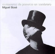 MIGUEL BOSE - ONCE MANERAS DE PONERSE UN SOMBRERO (MOD) CD