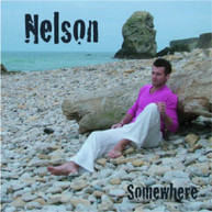 NELSON - SOMEWHERE (UK) CD