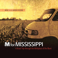 M FOR MISSISSIPPI: ROAD TRIP THROUGH SOUNDTRACK - CD