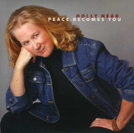 HOLLY NEAR - PEACE BECOMES YOU CD