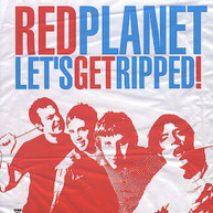 RED PLANET - LET'S GET RIPPED (EP) CD