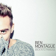 BEN MONTAGUE - BACK INTO PARADISE (UK) CD