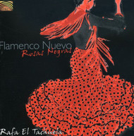 RAFA EL TACHUELA - FLAMENCO NUEVO: ROSAS NEGRAS CD