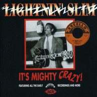 LIGHTNIN SLIM - IT'S MIGHTY CRAZY (UK) CD