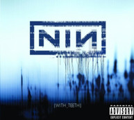 NINE INCH NAILS - WITH TEETH (UK) CD