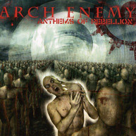 ARCH ENEMY - ANTHEMS OF REBELLION (IMPORT) - CD