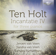 TEN HOLT VEEN RUIANTSEV - INCANTATIE IV FOR THREE PIANOS CD