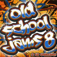 OLD SCHOOL JAMS 8 VARIOUS (IMPORT) CD