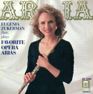 EUGENIA ZUKERMAN - ARIA: FAVORITE OPERA ARIAS (FLUTE) CD