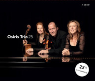 DVORAK OSIRIS TRIO - OSIRIS TRIO 25TH ANNIVERSARY BOX CD