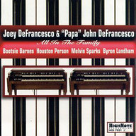 JOEY DEFRANCESCO & PAPA JOHN - ALL IN THE FAMILY CD