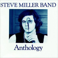 STEVE MILLER - ANTHOLOGY CD