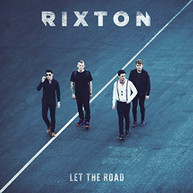 RIXTON - LET THE ROAD - CD