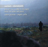 SHOSTAKOVICH AUERBACH GLUZMAN YOFFE - BALLAD FOR A LONELY CD