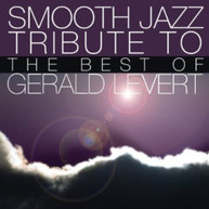 SMOOTH JAZZ TRIBUTE 2: TO THE BEST OF GERALD - VARIOUS CD