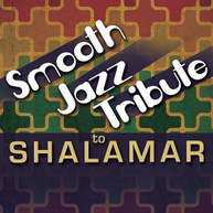 SMOOTH JAZZ TRIBUTE TO SHALAMAR VARIOUS CD