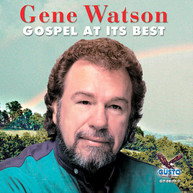 GENE WATSON - GOSPEL AT IT'S BEST CD