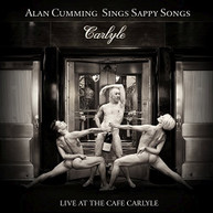 ALAN CUMMING - SINGS SAPPY SONGS LIVE AT THE CAFE CARLYLE (DIGIPAK) CD